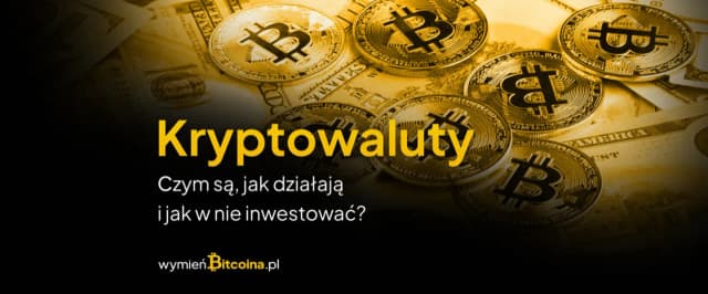 Jak inwestować w kryptowaluty i nie stracić swoich pieniędzy