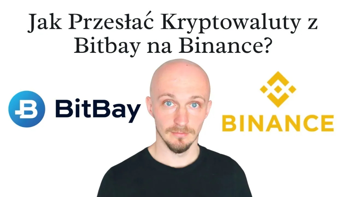 Jak przelać z BitBay na Binance bezpiecznie i bez ryzyka utraty funduszy